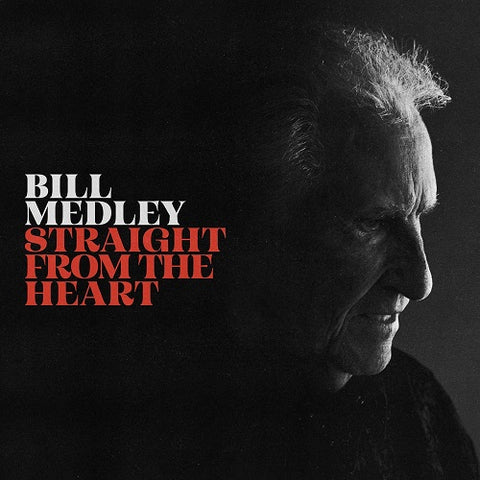Bill Medley Straight from the Heart New CD
