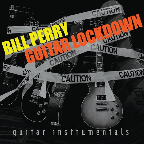 Bill Perry Guitar Lockdown New CD