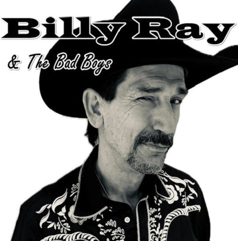 BILLY RAY THE BAD BOYS Bonafide Indies New CD Presale