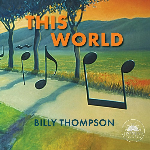 Billy Thompson This World New CD Presale