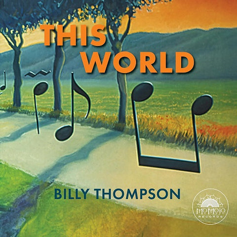 Billy Thompson This World New CD Presale