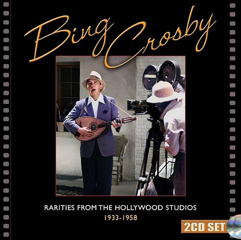 Bing Crosby Rarities From The Hollywood Studios 1933-1958 1933 1958 2 Disc CD