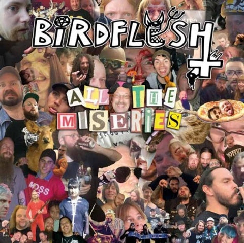 Birdflesh All the Miseries New CD