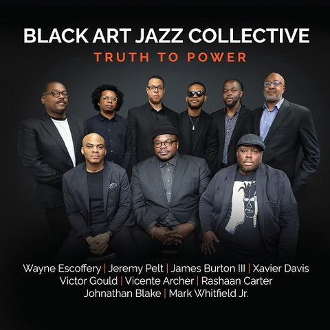 Black Art Jazz Collective Truth to Power New CD