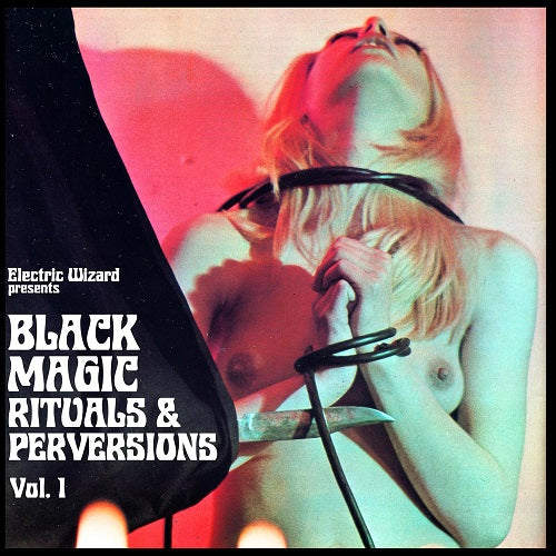 ELECTRIC WIZARD Black Magic Rituals & Perversions Volume 1 Vol One And New CD