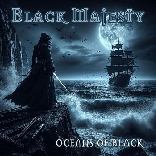 Black Majesty Oceans Of Black New CD Presale