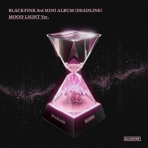BLACKPINK Deadline Mood Light Ver New CD Presale