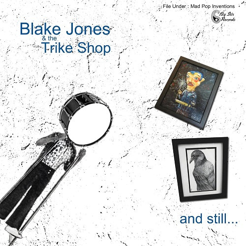 Blake Jones & The Trike Shop And Still New CD