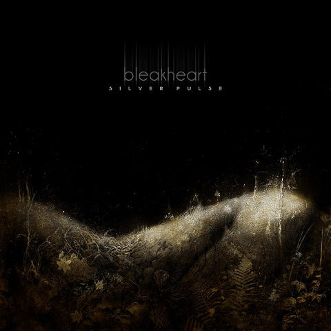 Bleakheart Silver Pulse New CD