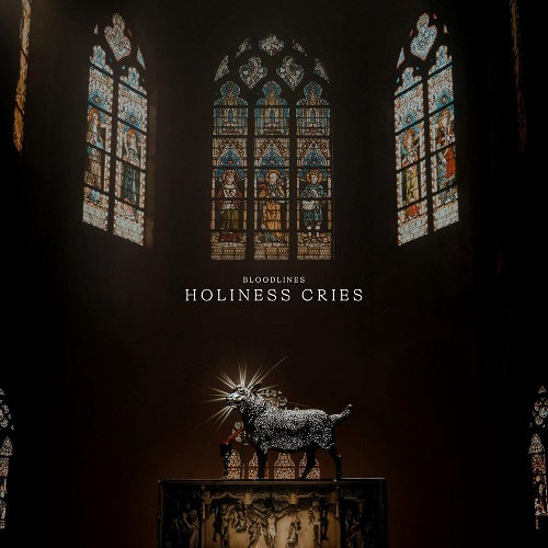 Bloodlines Holiness Cries New CD