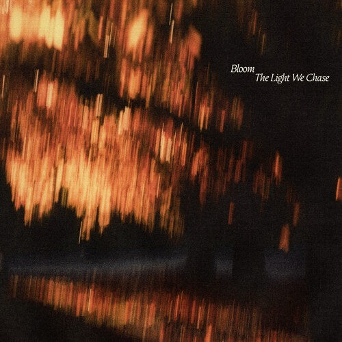 Bloom The Light We Chase New CD Presale