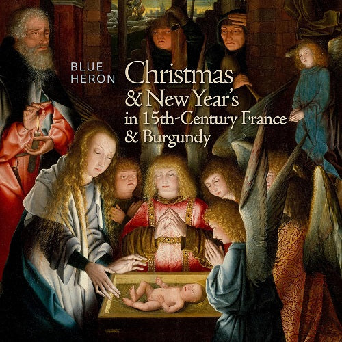 BLUE HERON SCOTT METCALFE Christmas New Years In 15th Century France Burgundy CD