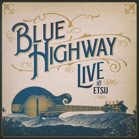 Blue Highway Live at Etsu A 30 year Retrospective Event New CD Presale