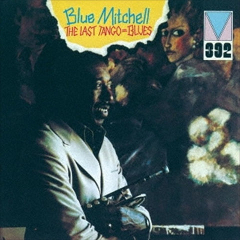Blue Mitchell The Last Tango Blues New CD Presale