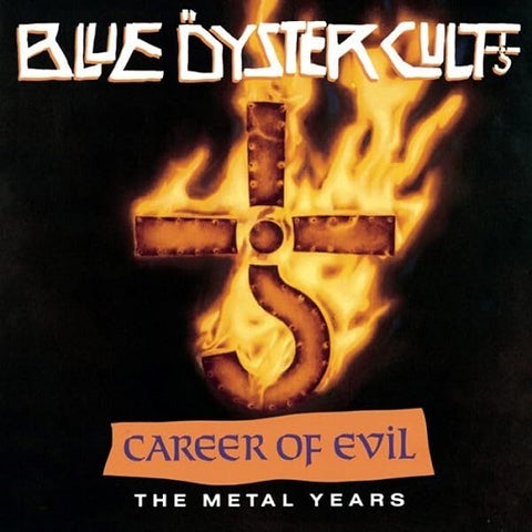 Blue Oyster Cult Career Of Evil The Metal Years New CD Presale