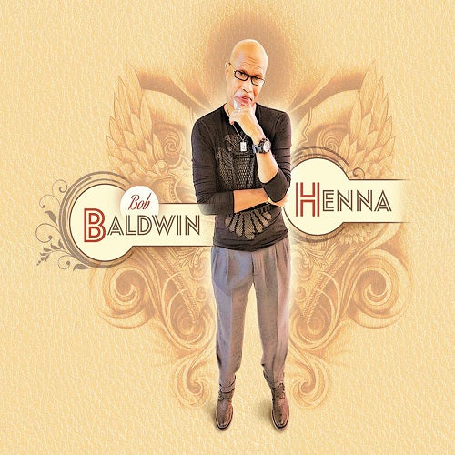 Bob Baldwin Henna New CD
