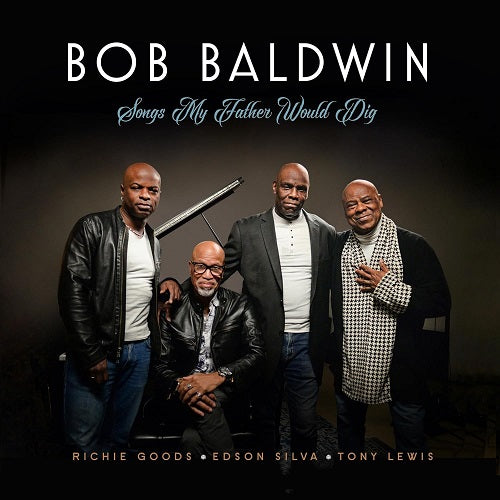 Bob Baldwin Songs My Father Would Dig New CD