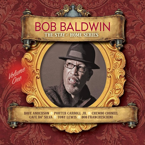 Bob Baldwin The Stay at Home Series New CD