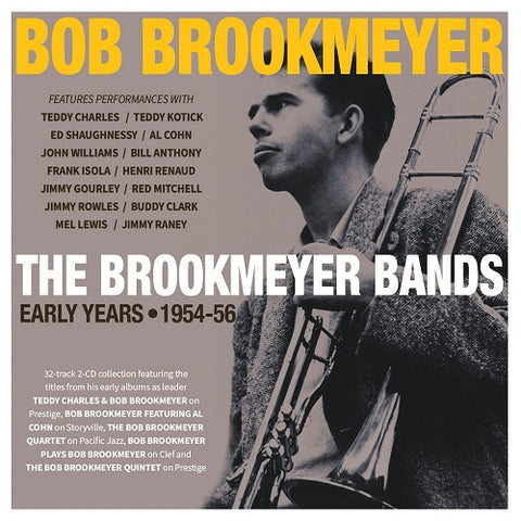 Bob Brookmeyer The Brookmeyer Bands Early Years 1954 56 2 Disc New CD Presale