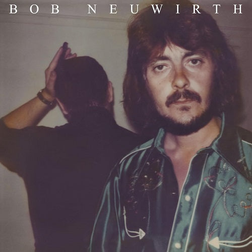 Bob Neuwirth Self Titled New CD
