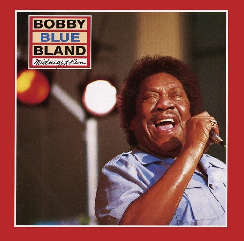 Bobby Bland Blue Midnight Run New CD Presale