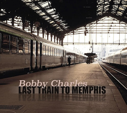 Bobby Charles Last Train to Memphis Bonus CD Edition 2 Disc New CD Presale