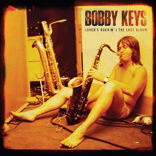 Bobby Keys Lover's Rockin The Lost Album Lovers New CD