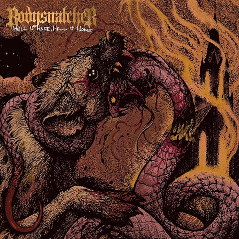 Bodysnatcher Hell Is Here Hell Is Home New CD Presale