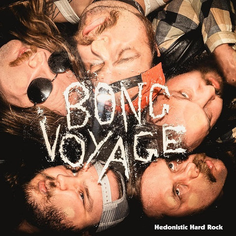 Bong Voyage Hedonistic Hard Rock New CD Presale