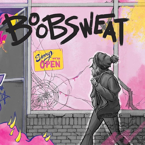 BOOB SWEAT Sorry We're Open Were New CD
