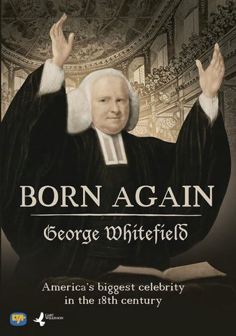 Born Again George Whitefield New DVD