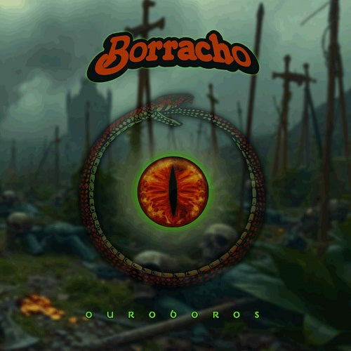 BORRACHO Ouroboros New CD Presale