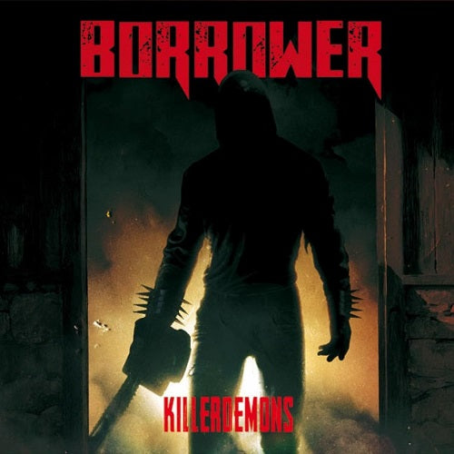 Borrower Killerdemons New CD Presale