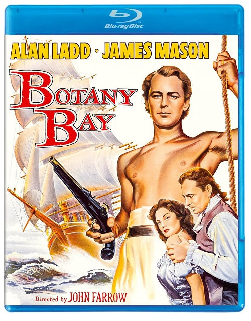 Botany Bay (Alan Ladd James Mason Patricia Medina Cedric Hardwicke) Blu-ray
