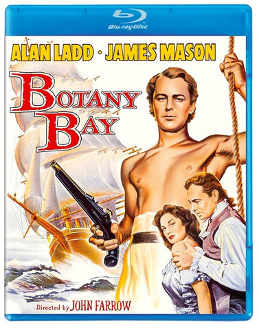 Botany Bay (Alan Ladd James Mason Patricia Medina Cedric Hardwicke) Blu-ray