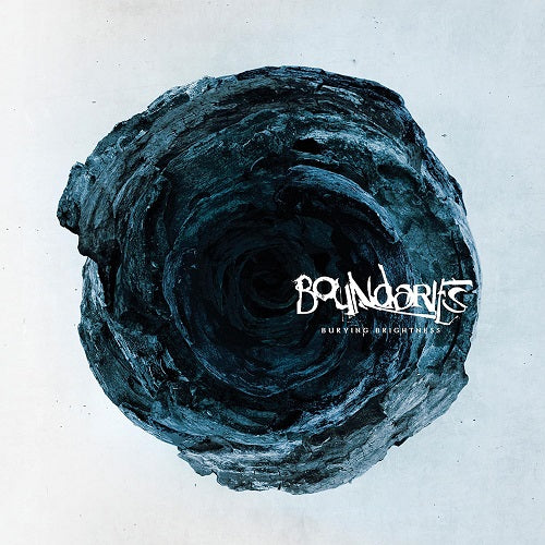 Boundaries Burying Brightness New CD