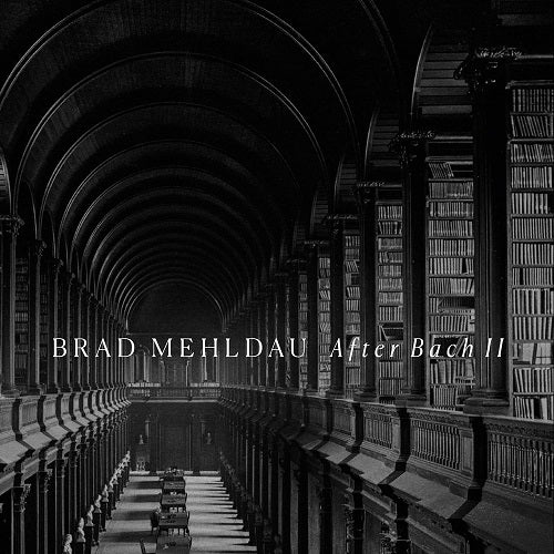 Brad Mehldau After Bach II New CD
