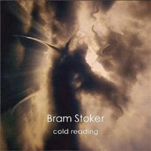 Bram Stoker Cold Reading New CD Presale