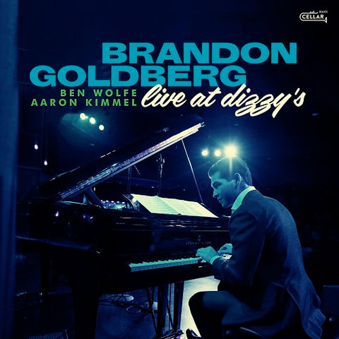 Brandon Goldberg Trio Live at Dizzy's Dizzys New CD