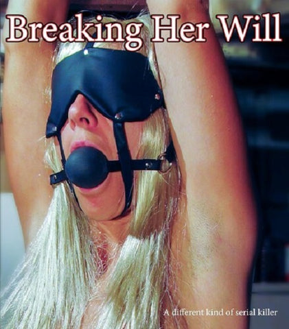Breaking Her Will Directors Cut Edition New Blu-ray