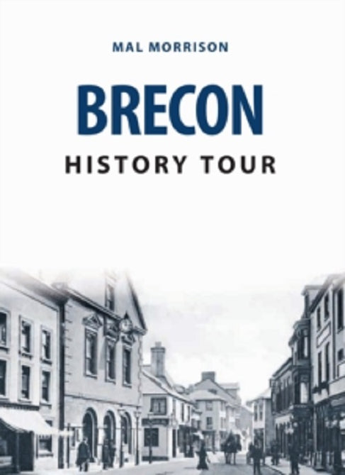 Brecon History Tour by Mal Morrison New Paperback Book