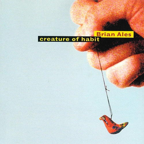 Brian Ales Creature Of Habit New CD Presale