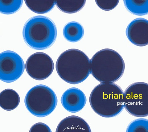 Brian Ales Pan-centric Pancentric New CD Presale