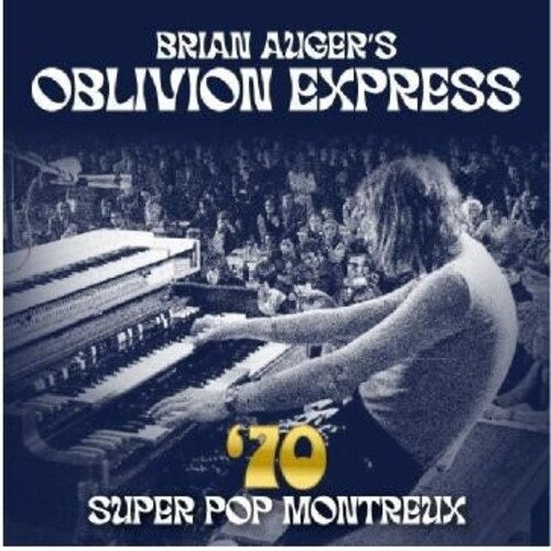 Brian Auger's Oblivion Express 70 Super Pop Montreux Seventy Augers New CD