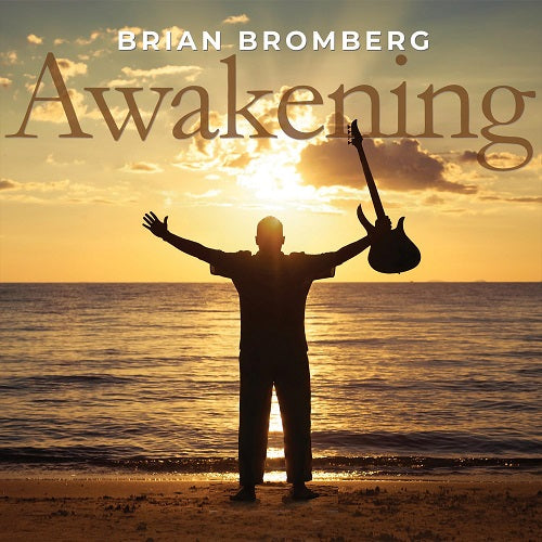 Brian Bromberg Awakening New CD Presale