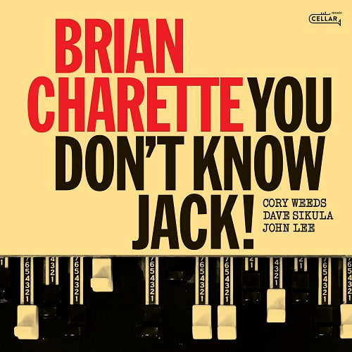 Brian Charette You Dont Know Jack New CD