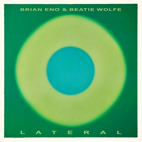 BRIAN ENO BEATIE WOLFE Lateral New CD Presale
