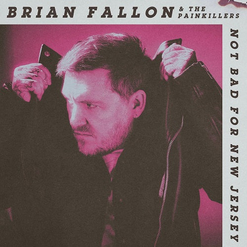 Brian Fallon Not Bad For New Jersey New CD Presale