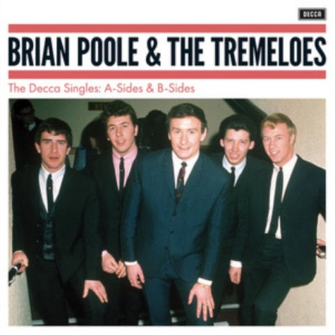Brian Poole & the Tremeloes Decca Singles A Sides & B Sides And New CD
