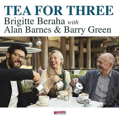 BRIGITTE BERAHA ALAN BARNES & BARRY GREEN Tea For Three And 3 New CD Presale